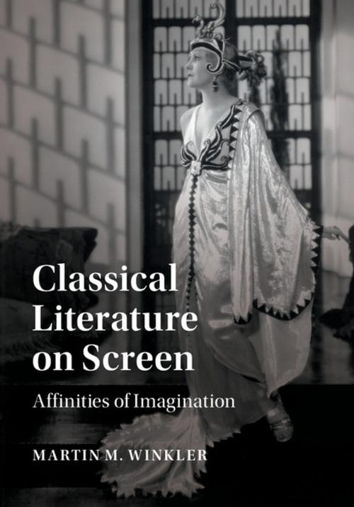 Cover of the book Classical Literature on Screen by Martin M. Winkler, Cambridge University Press