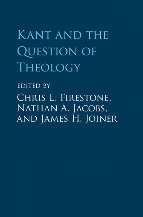 Cover of the book Kant and the Question of Theology by , Cambridge University Press