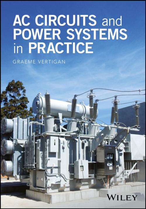 Cover of the book AC Circuits and Power Systems in Practice by Graeme Vertigan, Wiley