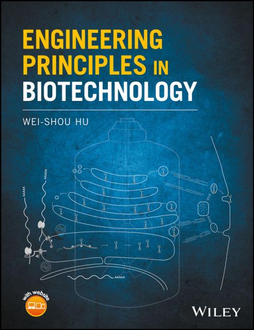 Cover of the book Engineering Principles in Biotechnology by Wei-Shou Hu, Wiley