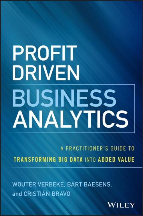 Cover of the book Profit Driven Business Analytics by Wouter Verbeke, Bart Baesens, Cristian Bravo, Wiley