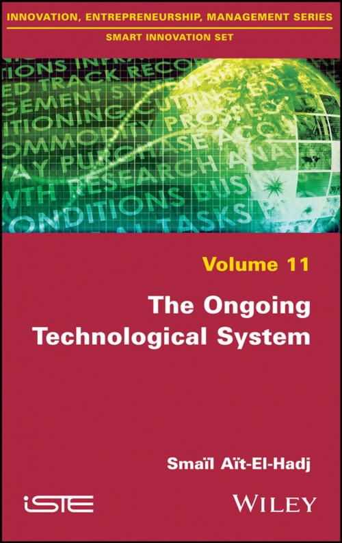 Cover of the book The Ongoing Technological System by Smaïl Aït-El-Hadjait, Wiley