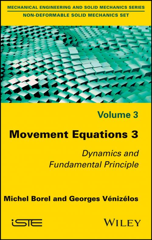 Cover of the book Movement Equations 3 by Michel Borel, Georges Vénizélos, Wiley