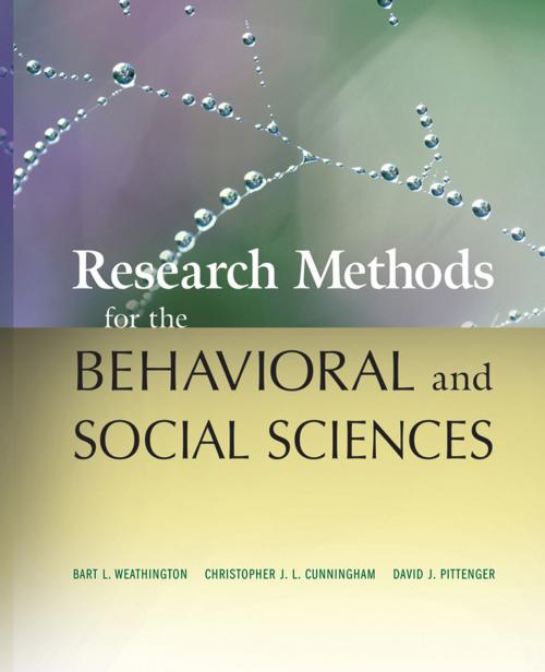 Cover of the book Research Methods for the Behavioral and Social Sciences by Bart L. Weathington, Christopher J. L. Cunningham, David J. Pittenger, Wiley