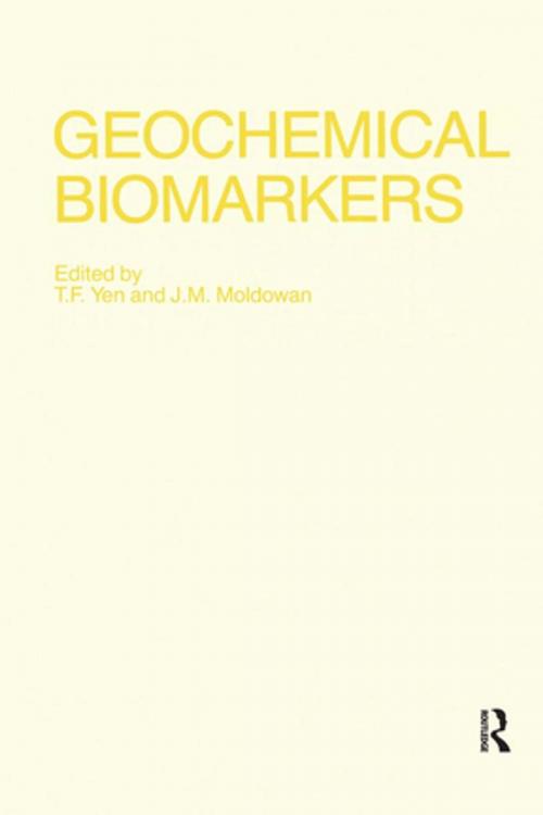 Cover of the book Geochemical Biomarkers by T.F. Yen, J.M. Moldowan, Taylor and Francis
