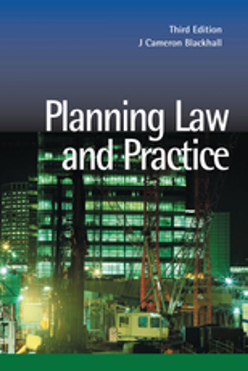 Cover of the book Planning Law and Practice by Cameron Blackhall, Taylor and Francis