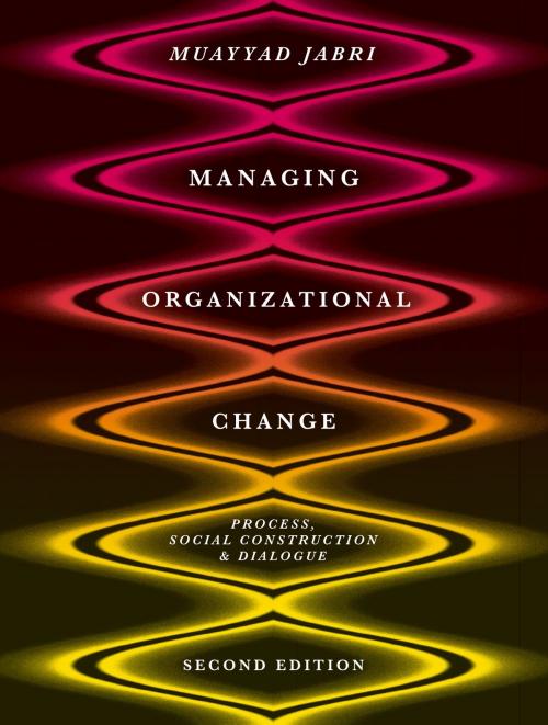 Cover of the book Managing Organizational Change by Muayyad Jabri, Macmillan Education UK