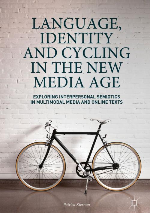 Cover of the book Language, Identity and Cycling in the New Media Age by Patrick Kiernan, Palgrave Macmillan UK