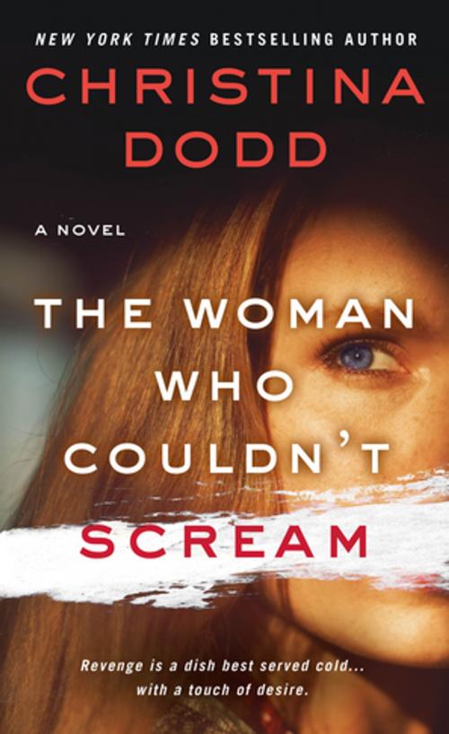 Cover of the book The Woman Who Couldn't Scream by Christina Dodd, St. Martin's Press