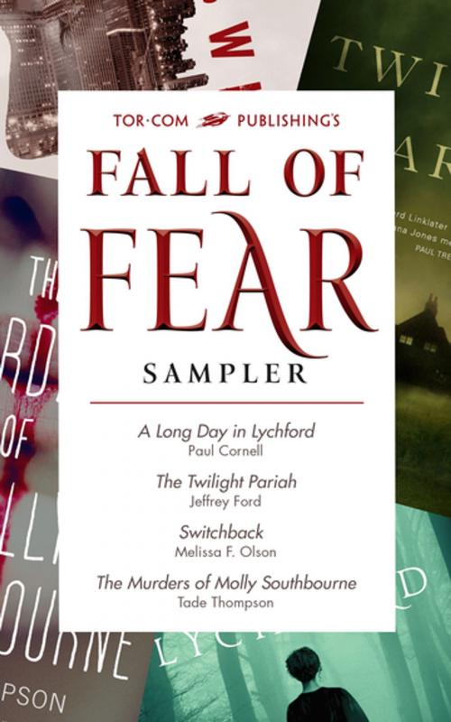 Cover of the book Tor.com Publishing's Fall of Fear Sampler by Paul Cornell, Jeffrey Ford, Melissa F. Olson, Tade Thompson, Tom Doherty Associates