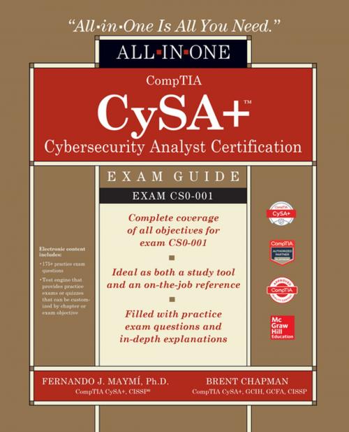 Cover of the book CompTIA CySA+ Cybersecurity Analyst Certification All-in-One Exam Guide (Exam CS0-001) by Fernando Maymi, Brent Chapman, McGraw-Hill Education