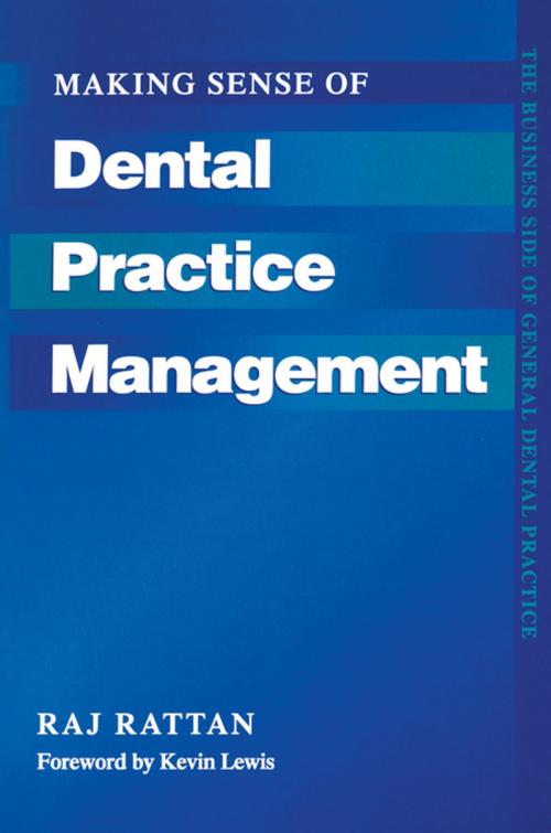 Cover of the book Making Sense of Dental Practice Management by Kevin Lewis, Raj Rattan, CRC Press