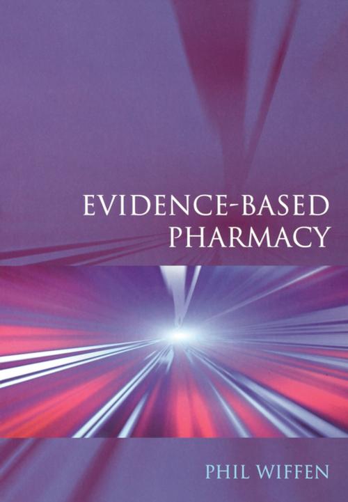 Cover of the book Evidence-Based Pharmacy by Phil Wiffen, Taylor and Francis