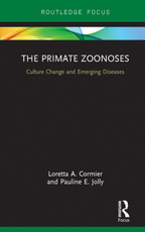 Cover of the book The Primate Zoonoses by Loretta A. Cormier, Pauline E. Jolly, Taylor and Francis