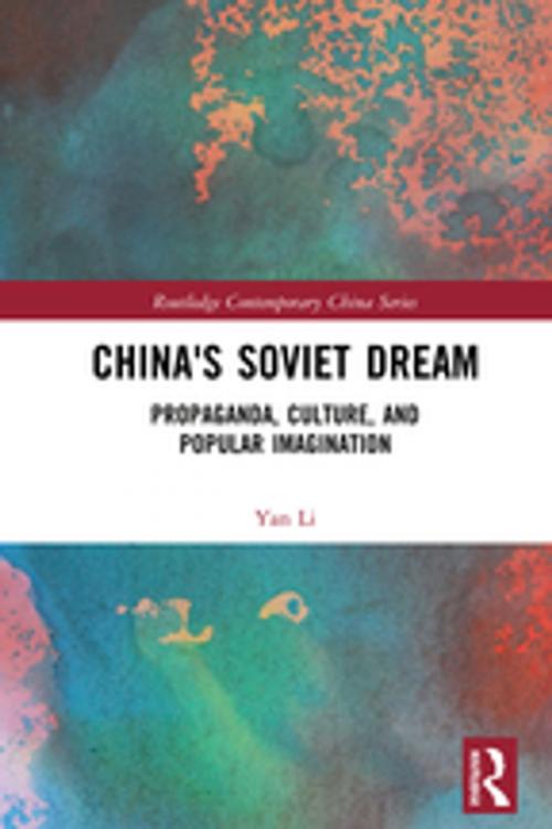 Cover of the book China's Soviet Dream by Yan Li, Taylor and Francis