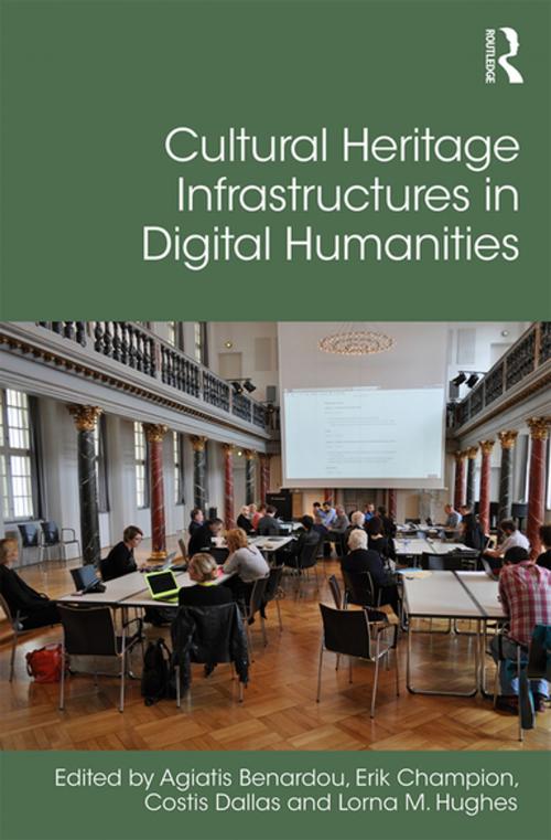Cover of the book Cultural Heritage Infrastructures in Digital Humanities by , Taylor and Francis
