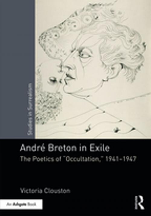 Cover of the book André Breton in Exile by Victoria Clouston, Taylor and Francis