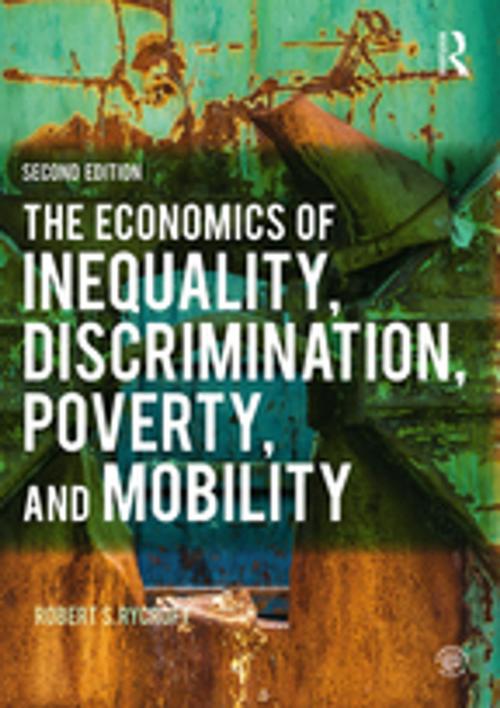 Cover of the book The Economics of Inequality, Discrimination, Poverty, and Mobility by Robert S. Rycroft, Taylor and Francis