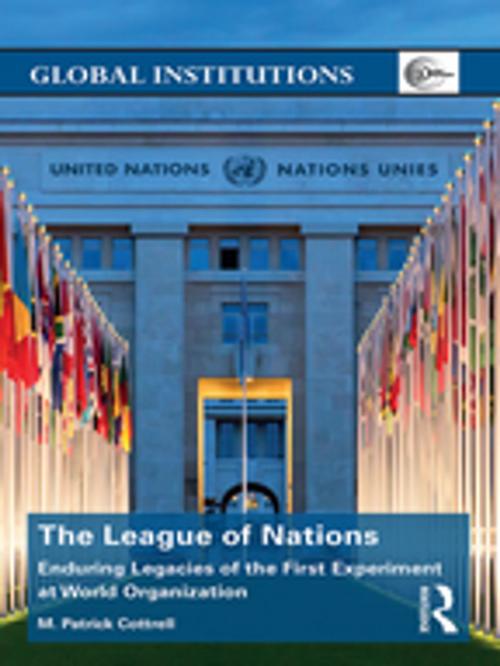 Cover of the book The League of Nations by M. Patrick Cottrell, Taylor and Francis