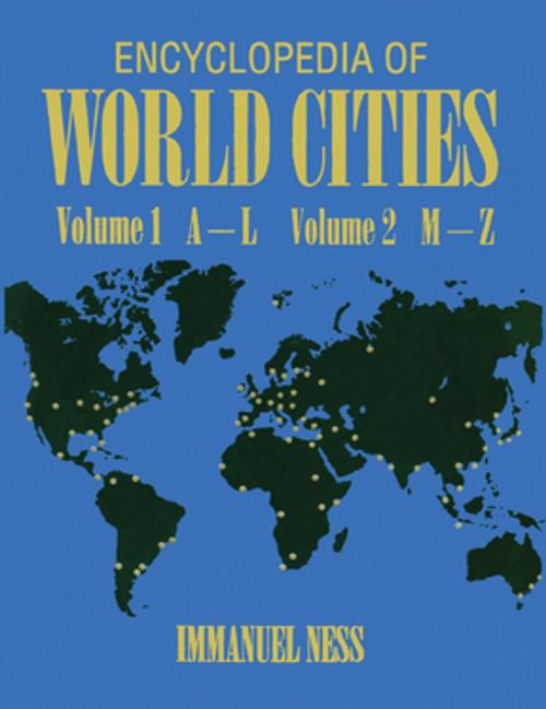 Cover of the book Encyclopedia of World Cities by Immanuel Ness, Taylor and Francis