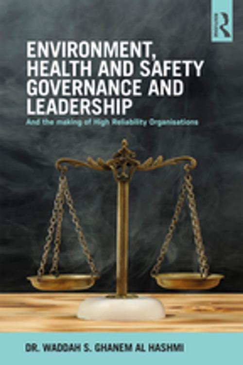 Cover of the book Environment, Health and Safety Governance and Leadership by Waddah S. Ghanem Al Hashmi, CRC Press