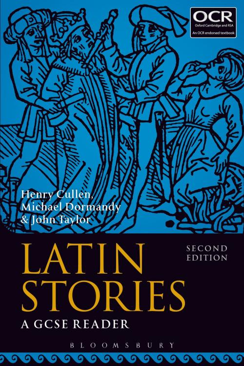 Cover of the book Latin Stories by Henry Cullen, Michael Dormandy, Dr John Taylor, Bloomsbury Publishing