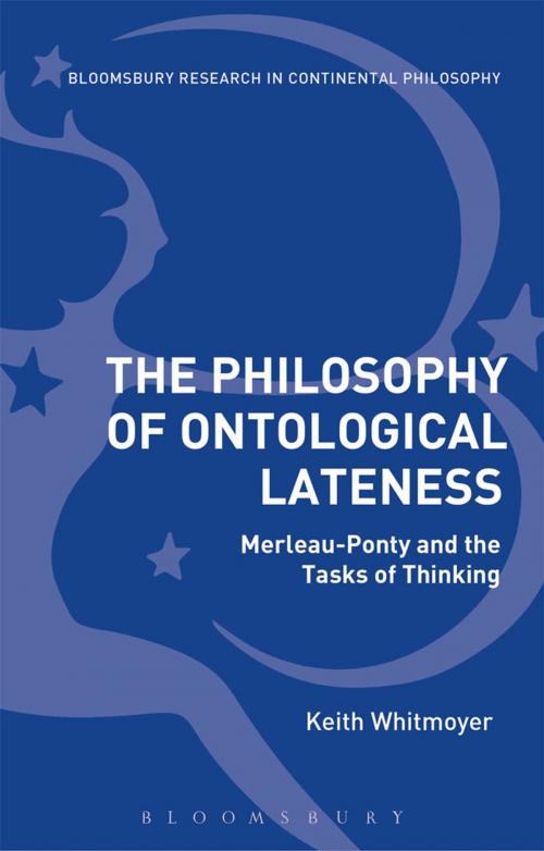 Cover of the book The Philosophy of Ontological Lateness by Keith Whitmoyer, Bloomsbury Publishing