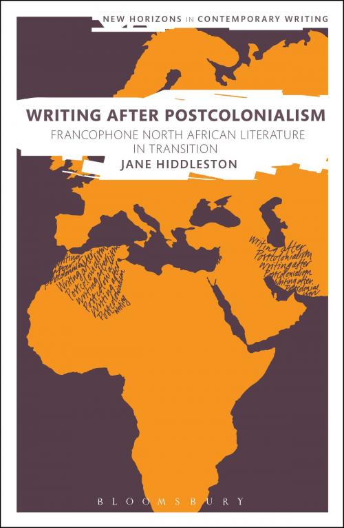 Cover of the book Writing After Postcolonialism by Dr Jane Hiddleston, Bloomsbury Publishing
