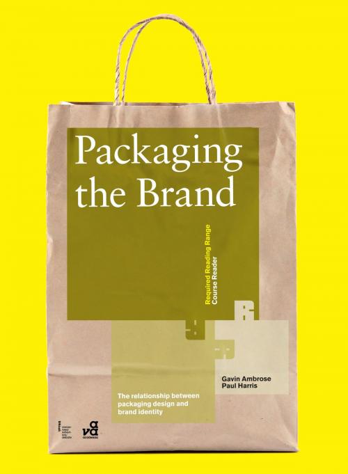 Cover of the book Packaging the Brand by Gavin Ambrose, Mr Paul Harris, Bloomsbury Publishing