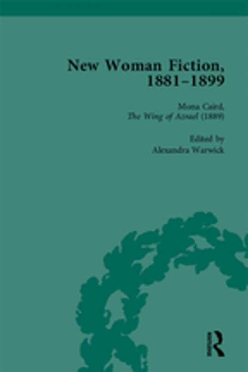 Cover of the book New Woman Fiction, 1881-1899, Part I Vol 3 by Alexandra Warwick, Carolyn W de la L Oulton, Karen Yuen, Brenda Ayres, Taylor and Francis