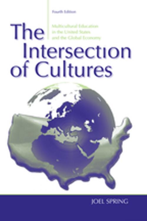 Cover of the book The Intersection of Cultures by Joel Spring, Taylor and Francis