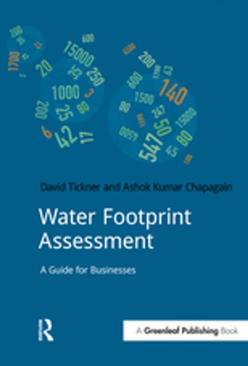 Cover of the book Water Footprint Assessment by David Tickner, Ashok Kumar Chapagain, Taylor and Francis