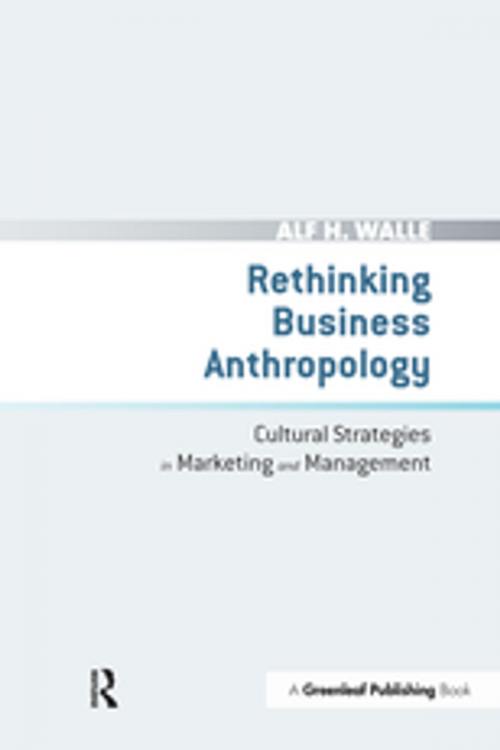 Cover of the book Rethinking Business Anthropology by Alf H. Walle, Taylor and Francis