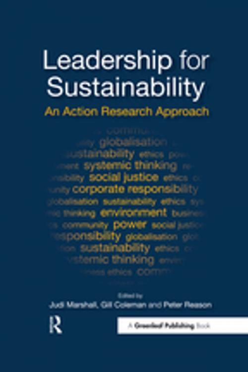 Cover of the book Leadership for Sustainability by Judi Marshall, Gill Coleman, Peter Reason, Taylor and Francis