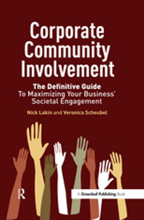 Cover of the book Corporate Community Involvement by Nick Lakin, Veronica Scheubel, Taylor and Francis