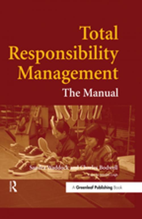 Cover of the book Total Responsibility Management by Sandra Waddock, Charles Bodwell, Taylor and Francis