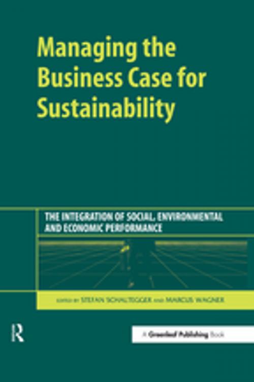 Cover of the book Managing the Business Case for Sustainability by , Taylor and Francis