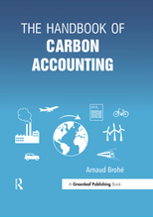 Cover of the book The Handbook of Carbon Accounting by Arnaud Brohé, Taylor and Francis