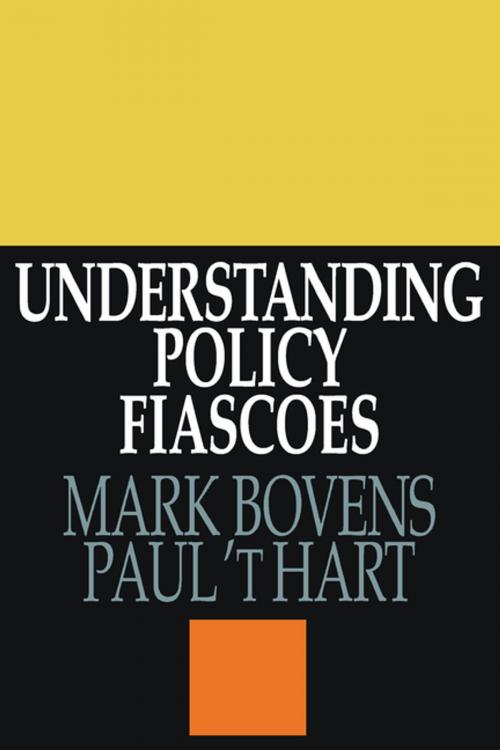 Cover of the book Understanding Policy Fiascoes by Paul 't Hart, Taylor and Francis