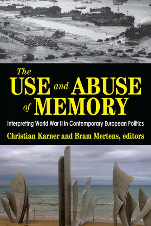 Cover of the book The Use and Abuse of Memory by Christian Karner, Taylor and Francis