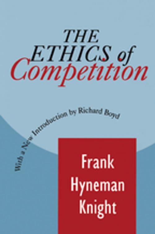 Cover of the book The Ethics of Competition by Peter F. Drucker, Taylor and Francis