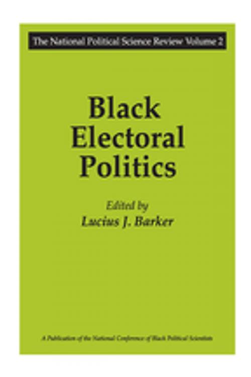 Cover of the book Black Electoral Politics by Lucius J. Barker, Taylor and Francis