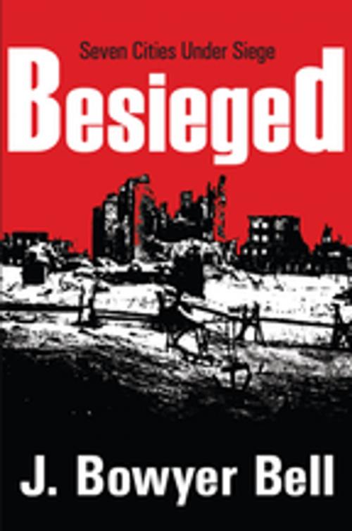 Cover of the book Besieged by J. Bowyer Bell, Taylor and Francis