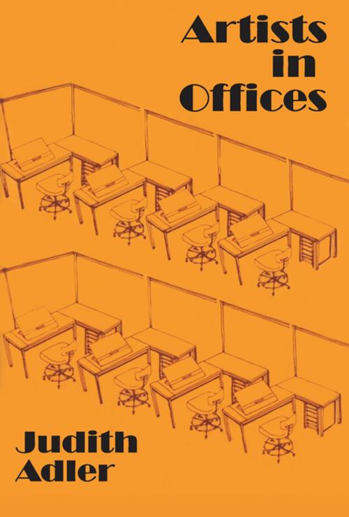 Cover of the book Artists in Offices by Judith E. Adler, Taylor and Francis