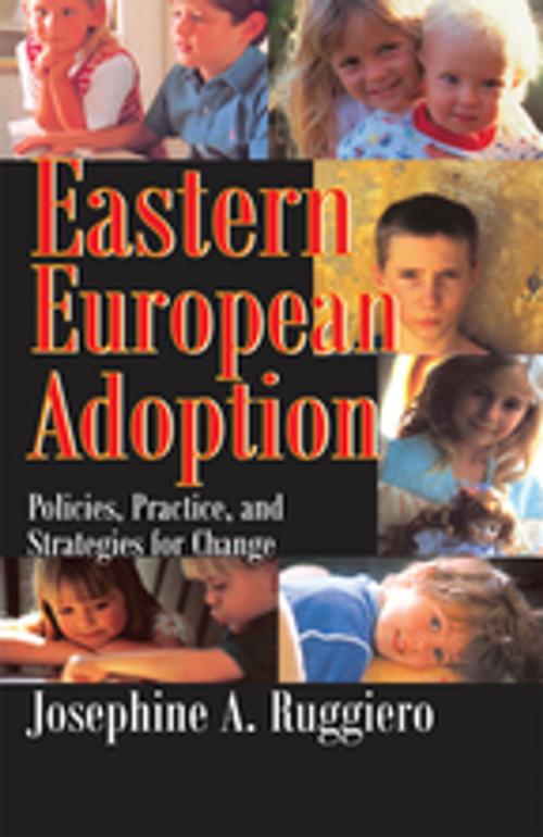 Cover of the book Eastern European Adoption by Josephine A. Ruggiero, Taylor and Francis