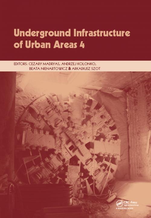 Cover of the book Underground Infrastructure of Urban Areas 4 by , CRC Press