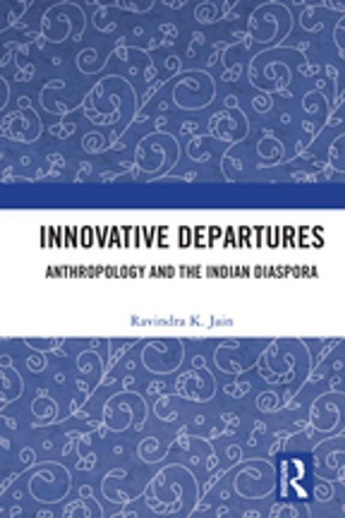 Cover of the book Innovative Departures by Ravindra K. Jain, Taylor and Francis