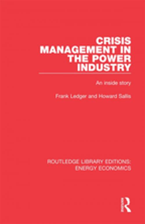 Cover of the book Crisis Management in the Power Industry by Frank Ledger, Howard Sallis, Taylor and Francis