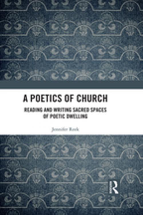 Cover of the book A Poetics of Church by Jennifer Reek, Taylor and Francis