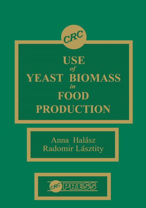 Cover of the book Use of Yeast Biomass in Food Production by Radomir Lasztity, CRC Press